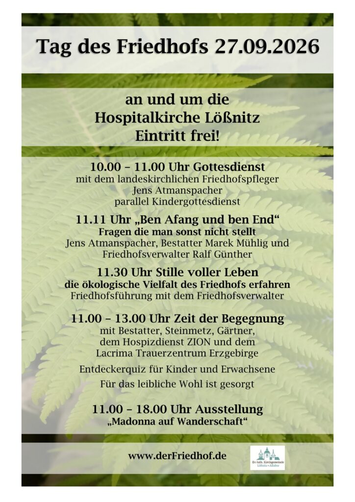 Tag des Friedhofs am 27.09.2026 in und um die Hospitalkirche Lößnitz